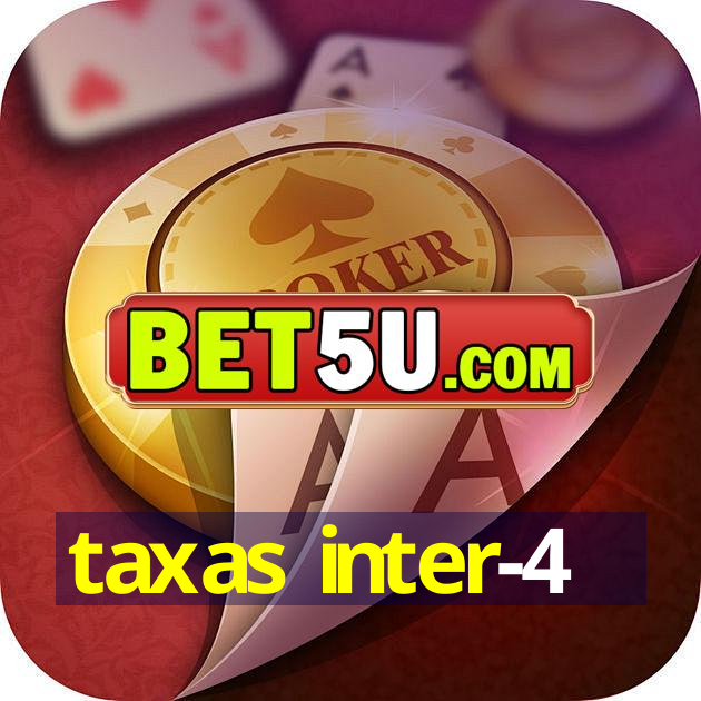 taxas inter